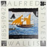 ALFRED WALLIS (185-1942) - 50TH ANNIVERSARY GALLERY POSTER
