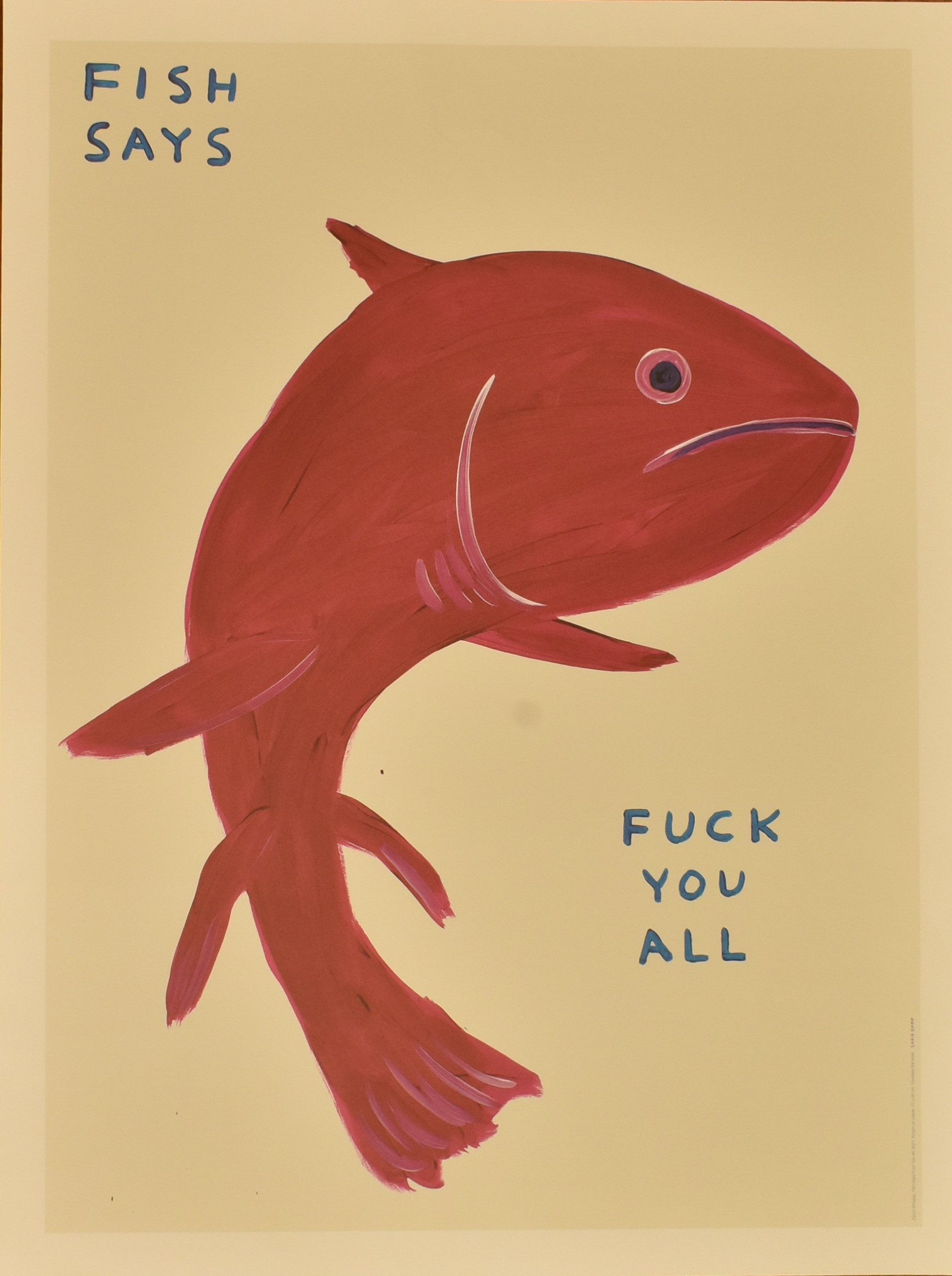 DAVID SHRIGLEY - FISH SAYS "FU*K YOU ALL" - LITHOGRAPH ON PAPER - Image 2 of 4