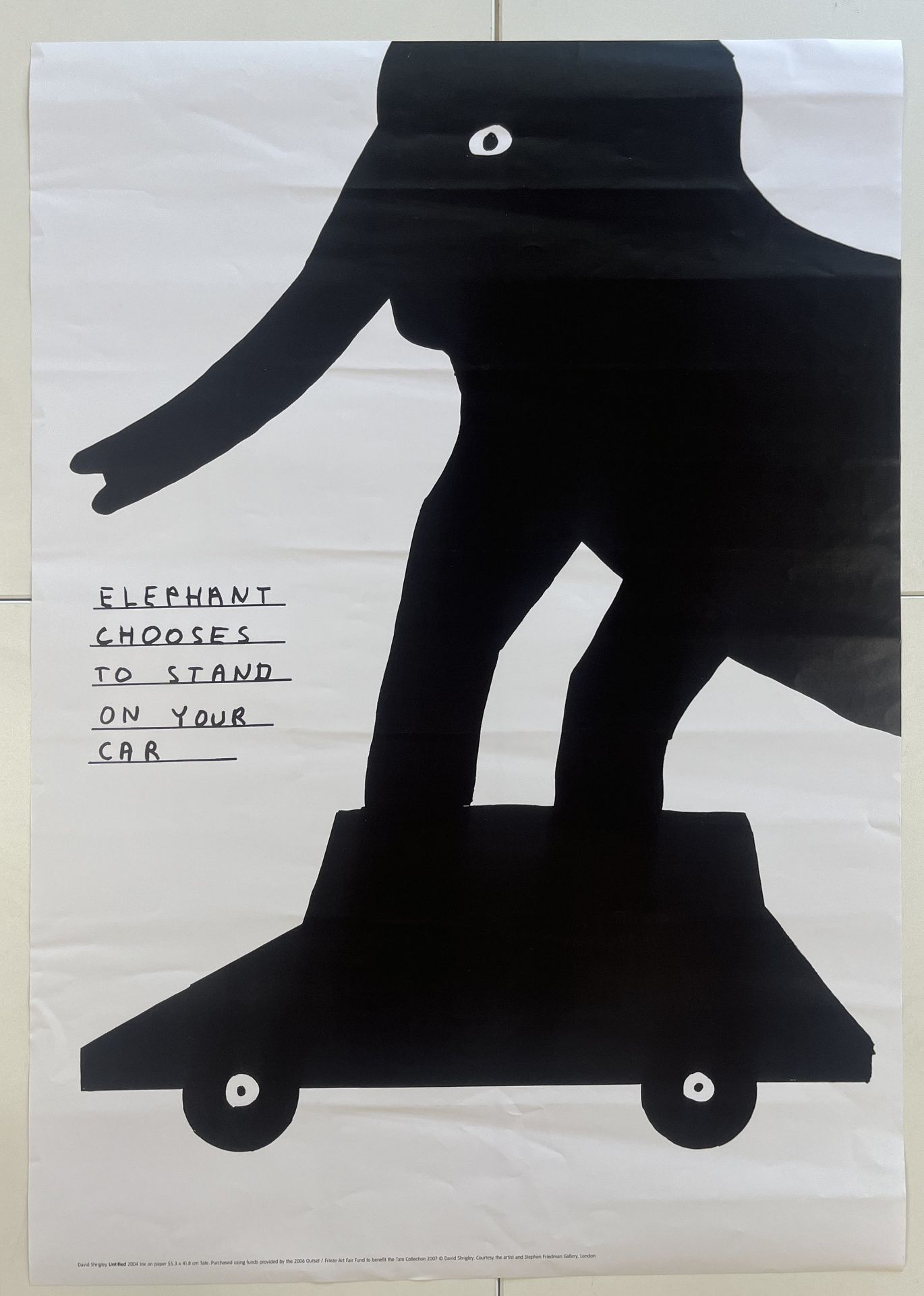 DAVID SHRIGLEY - ELEPHANT CHOOSES TO STAND ON YOUR CAR POSTER - Image 2 of 5