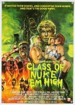 Class of Nuke ‘Em High (1986) British Video poster for the cult horror comedy with suitably lurid