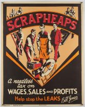 'Scrapheaps, a needless tax on Wages, Sales and Profits' - Original Vintage information poster by