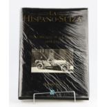 La Hispano-Suiza. The Origins of a Legend 1899-1915. Emilio Polo. Please note this lot has the
