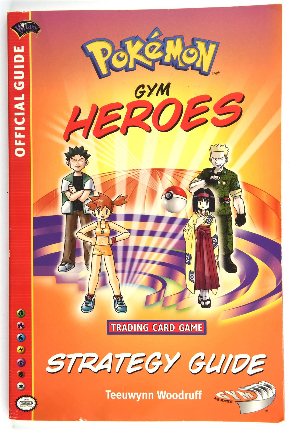 Pokemon TCG. Gym Heroes Wizards of the Coast Official Strategy Guide written by Teeuwynn Woodruff.