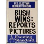 Evening Standard News Headline sheet (2000) US Election Result Bush Wins, 25 by 17.5 inches approx,