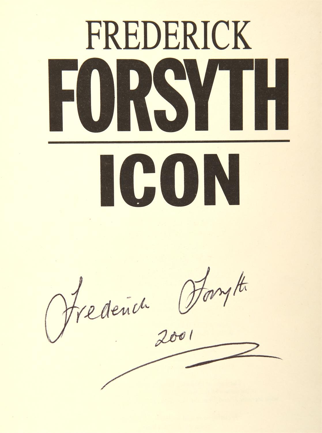 Frederick Forsyth and Dick Francis: Five Signed first edition hardback books - FORSYTH (Frederick). - Image 3 of 6