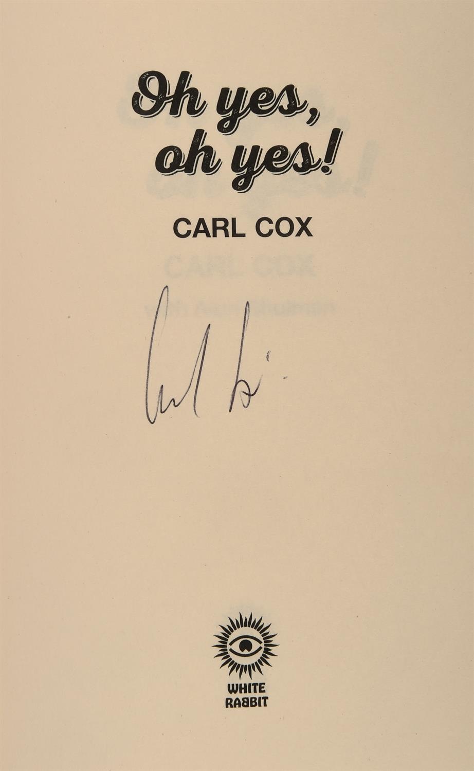 Carl Cox 'Oh Yes, Oh Yes !' Signed autobiography and special limited edition release record in a - Image 2 of 2
