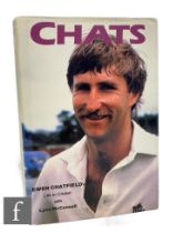 Chatfield, Ewen and McConnell, Lynn - 'Chats - Ewen Chatfield's Life in Cricket', published by Moa