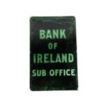 A Bank of Ireland Sub Office Door Panel, etched glass, approx. 87cms x 55cms (34" x 21 1/2"). (1)