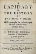 ° ° Nicols, Thomas - A Lapidary: or, The History of Pretious Stones, With cautions for the