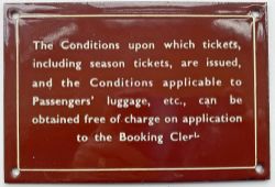 BR(W) enamel Conditions upon which tickets including season tickets…etc. Measures 6in x 4in and is