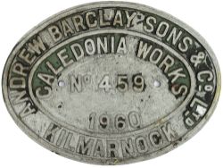 Worksplate ANDREW BARCLAY SONS & CO LTD CALEDONIA WORKS KILMARNOCK No 459 1960 ex British Railways