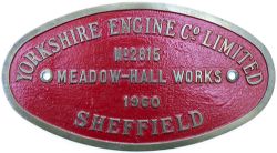 Worksplate YORKSHIRE ENGINE CO LIMITED MEADOW HALL WORKS SHEFFIELD No 2815 1960 ex British