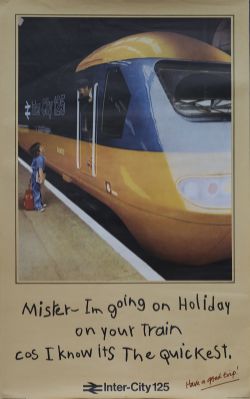Poster BR INTERCITY 125 MISTER I'M GOING ON HOLIDAY ON YOUR TRAIN COS I KNOW ITS THE QUICKEST issued