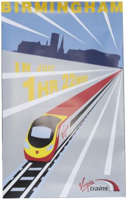 Poster VIRGIN TRAINS BIRMINGHAM IN JUST 1 HOUR 22 MINS. Double Royal 25in x 40in. In excellent