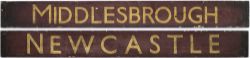 BR wooden carriage board NEWCASTLE-MIDDLESBOROUGH. In very good ex railway condition complete with