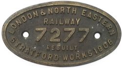 Worksplate LNER 9x5 LONDON & NORTH EASTERN RAILWAY 7277 REBUILT STRATFORD WORKS 1908 ex Holden Great