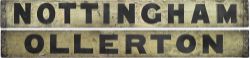 LNER wooden carriage board NOTTINGHAM-OLLERTON. In very good ex railway condition complete with