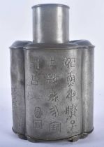 A 19TH CENTURY CHINESE PEWTER TEA CANISTER AND COVER Qing, engraved with calligraphy. 19 cm x 13