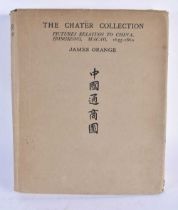 The Chater Collection, Pictures relating to Hong Kong, Macao 1655-1860, James Orange, Single Book.