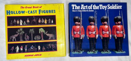 Two books to include The Great Book of Hollow-Cast Figures and The Art of the Toy Soldier.