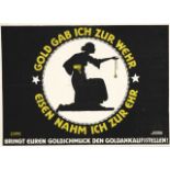 Julius Gipkens (1883-1968), patriotic poster ''Gold gab ich zur Wehr, Eisen nahm ich zur Ehr'', rare