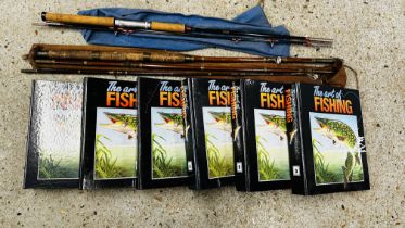 TWO VINTAGE FISHING RODS TO INCLUDE SPLIT CANE AND TOKOZ ALONG WITH FIVE VOLUMES OF THE ART OF