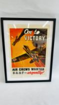 FRAMED REPRODUCTION R.A.A.F POSTER "ON TO VICTORY" AIR CREWS WANTED.