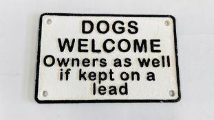 (R) DOGS WELCOME SIGN.