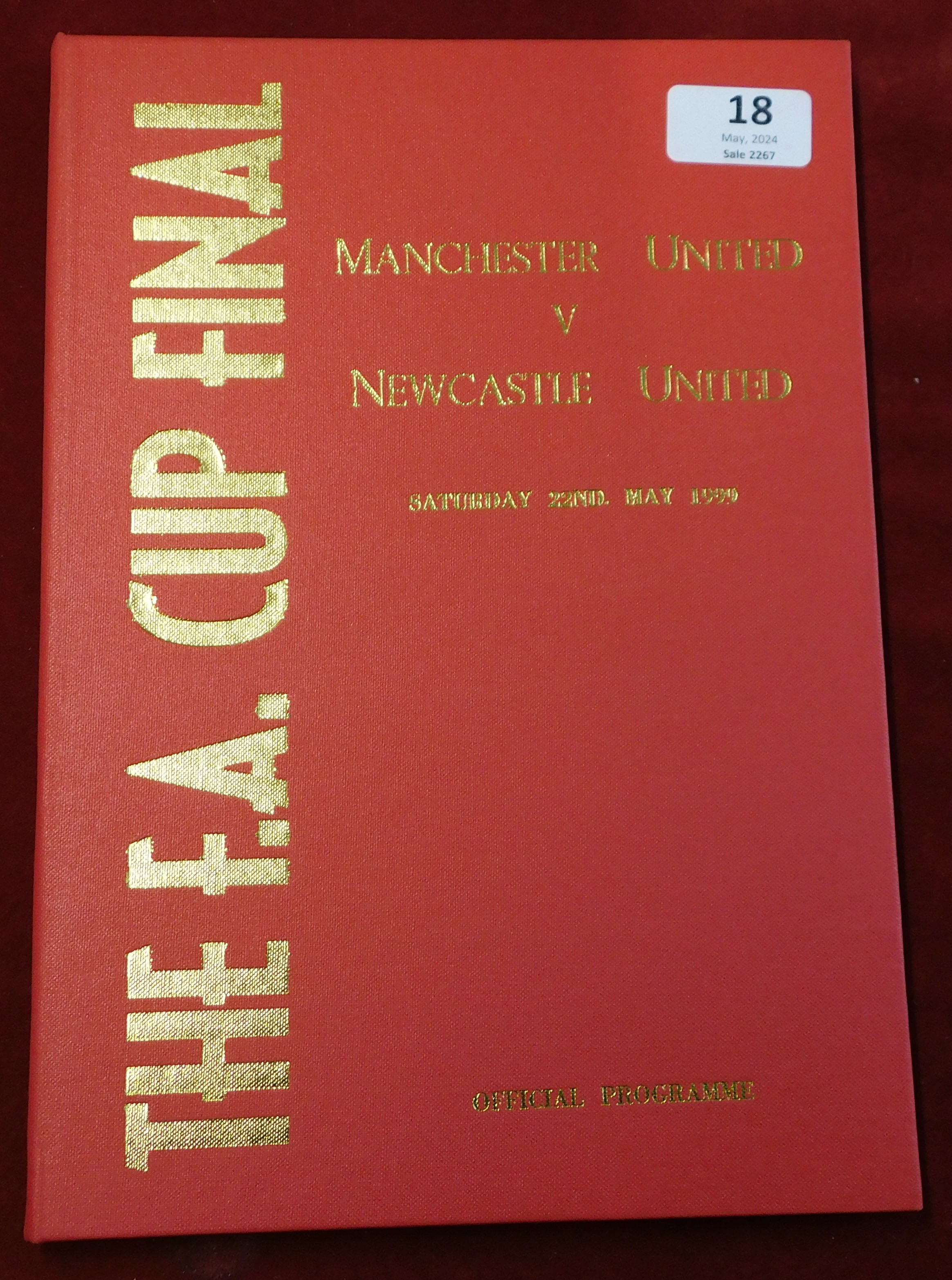Official Bound programme for the Manchester United v Newcastle United FA Cup Final 22nd May 1999.