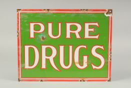 AN ENAMEL SIGN "PURE DRUGS". 11.5ins x 14.5ins.