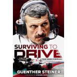 Book; Surviving to Drive by Guenther Steiner, hardback as new.