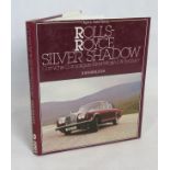 Book; Rolls-Royce Silver Shadow Corniche, Camargue, Silver Wraith II & Bentley T by John Bolster.