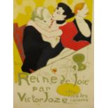 AFTER HENRI DE TOULOUSE-LAUTREC, FRENCH 1864-1901. POSTER FOR "QUEEN OF JOY", BY VICTOR JOZE.