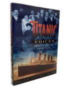Titanic Voices: Memories from the Fateful Voyage by Donald Hyslop, Alastair forsyth and Shelia