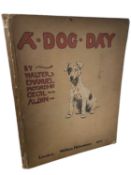 WALTER EMANUEL AND CECIL ALDIN (illus), A DOG DAY, London, William Heinemann, 1904 'New and cheap