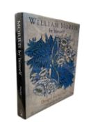 GILLIAN NAYLOR: WILLIAM MORRIS BY HIMSELF, London, Little, Brown & Company, 2000