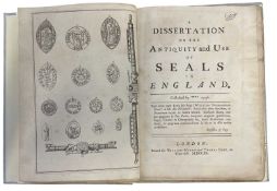 REVERAND JOHN LEWIS: A DISSERTATION ON THE ANTIQUITY AND USE OF SEALS IN ENGLAND, London, Printed