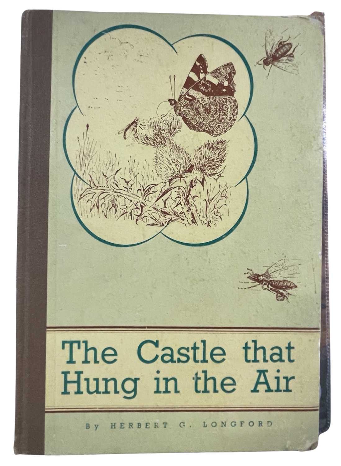HERBERT G LONGFORD: THE CASTLE THAT HUNG IN THE AIR, Longford, Clegg and Son, 1946, scarce