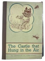 HERBERT G LONGFORD: THE CASTLE THAT HUNG IN THE AIR, Longford, Clegg and Son, 1946, scarce