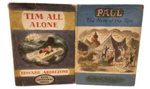 EDWARD ARDIZZONE: 2 first edition titles: TIM ALL ALONE, London, OUP, 1956; PAUL, THE HERO OF THE