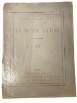 PAUL CLAUDEL: LA MESSE LA-BAS (THE MASS THERE), Paris, Nouvelle Revue Francaise, 1919. Second