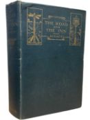 JAMES JOHN HISSEY: THE ROAD AND THE INN, Lonon, Macmillan and Co, 1917. Bound in green cloth with