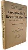HENRY F J CURRALL (Ed): GRAMOPHONE RECORD LIBRARIES - THEIR ORGANISATION AND PRACTICE, London,