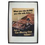 "When you ride alone you ride with Hitler!", a reproduction Second World War British public