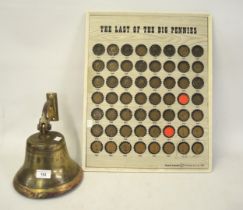 Reproduction ships bell and a framed display ' The last of the big pennies '