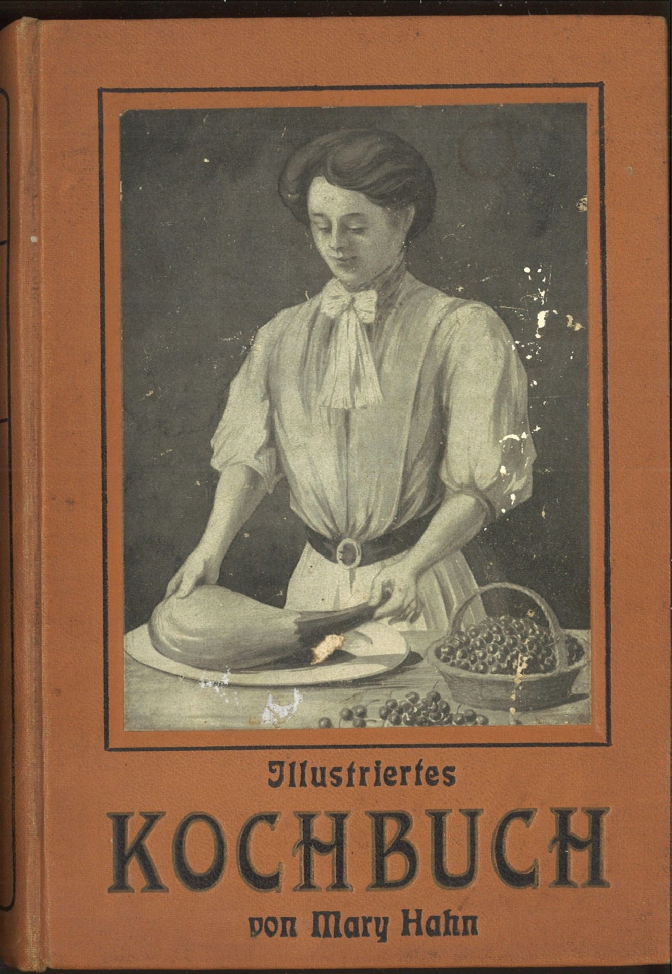 "Illustriertes Kochbuch" für die einfache und feine Küche von Mary Hahn, 2. Auflage