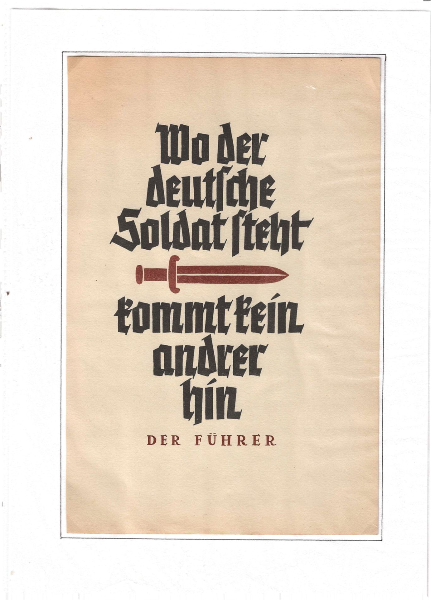 Flugblatt/Poster "Wo der deutsche Soldat steht kommt kein andrer hin - Der Führer"