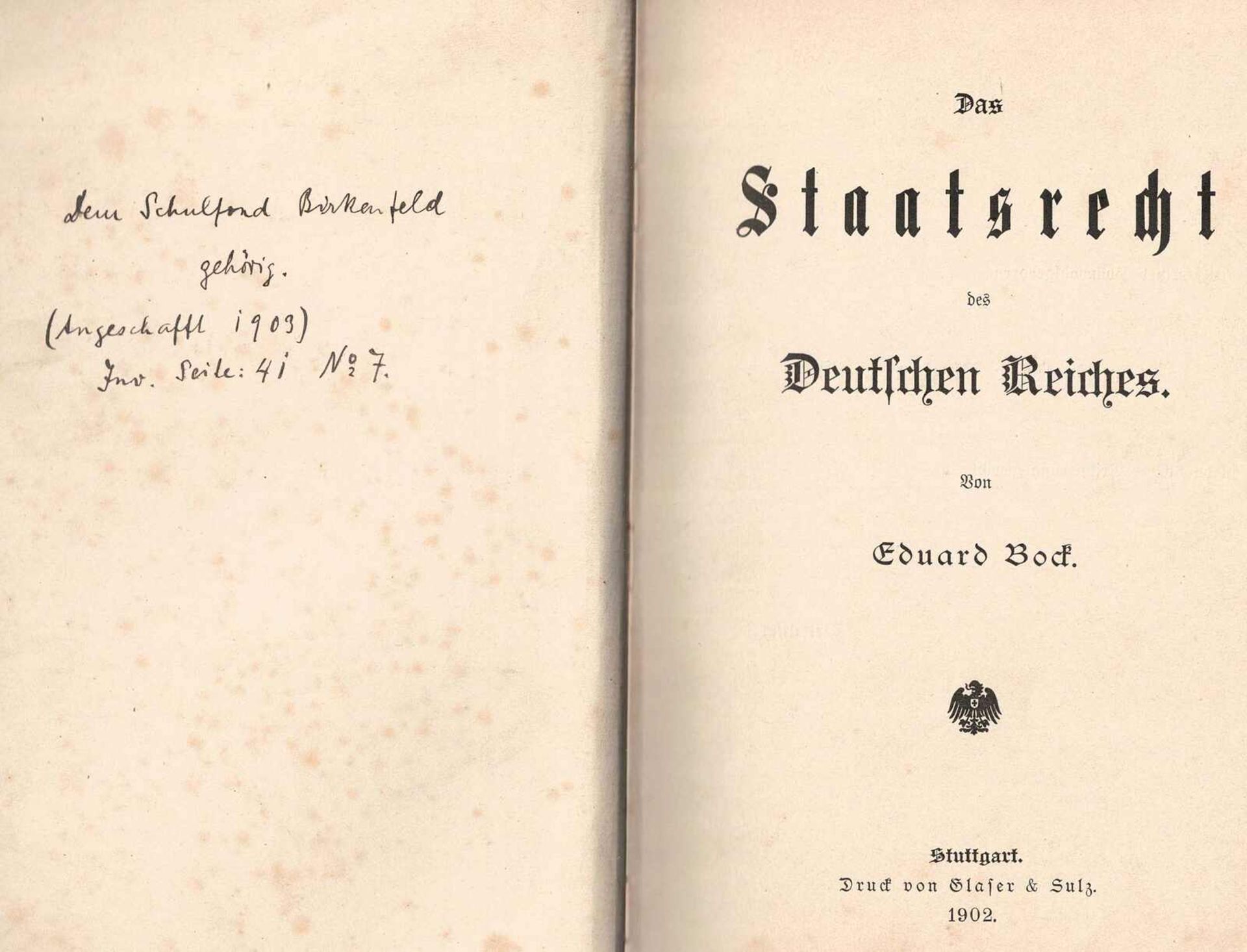 Das Staatsrecht des Deutschen Reiches, von Eduard Bock. Stuttgart 1902. Teilweise stockfleckig sonst