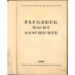 "Flugzeug macht Geschichte", Illustrierter Beobachter, 1939, Verlag Franz Eher Nachfolger/München,