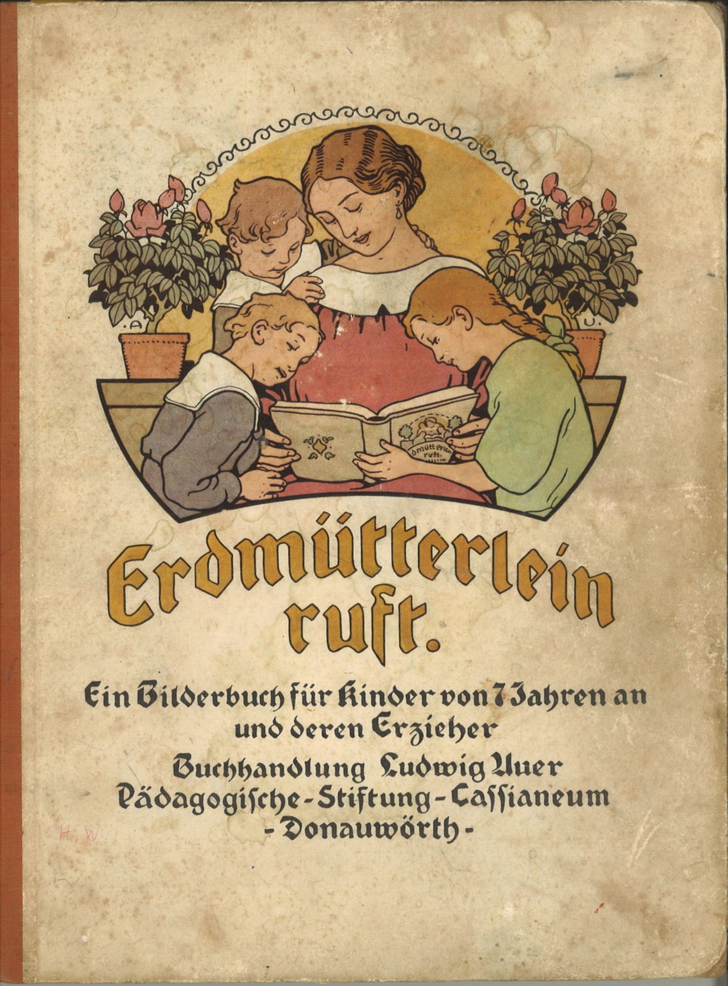 Erdmütterlein ruft. Ein Bilderbuch für Kinder von 7 Jahren an und deren Erzieher. Buchhandlung
